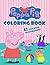 Peppa Pig Coloring Book: Ex...