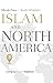 Islam and North America: Loving our Muslim Neighbors