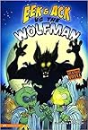 Eek and Ack vs the Wolfman by Blake Hoena