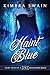 Haint Blue by Kimbra Swain Haint Blue by Kimbra Swain