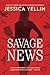 Savage News by Jessica Yellin