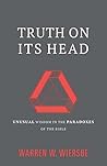 Book cover for Truth on Its Head: Unusual Wisdom in the Paradoxes of the Bible