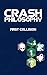 Crash Philosophy: First Col...
