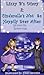Lizzy B's Diary 2: Cinderella's Not So Happily Ever After