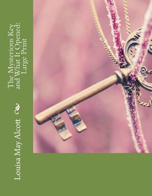 The Mysterious Key and What It Opened