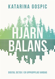 Hjärnbalans - Digital detox i en uppkopplad värld (Paperback)