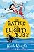 The Battle of the Blighty Bling by Ruth Quayle