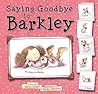 Saying Goodbye to Barkley by Devon Sillett