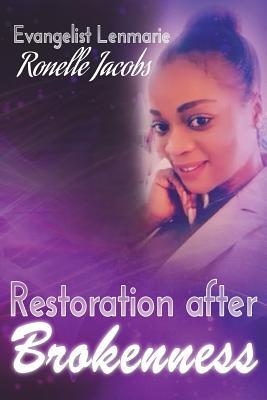 Restoration after Brokeness