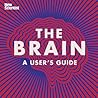 The Brain: A User...