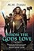 Whom the Gods Love (God & Mortals, #1)