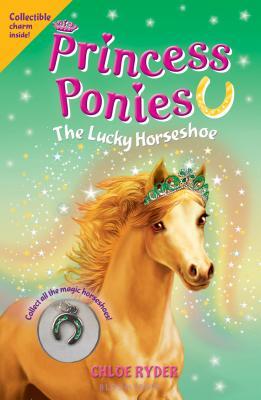 The Lucky Horseshoe (Princess Ponies,#9)
