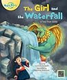 The Girl and the Waterfall: A Tale from China (Story World)