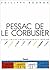 Pessac de Le Corbusier : Etude socio-architecturale, 1929-1985