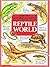 Mysteries & marvels of the reptile world