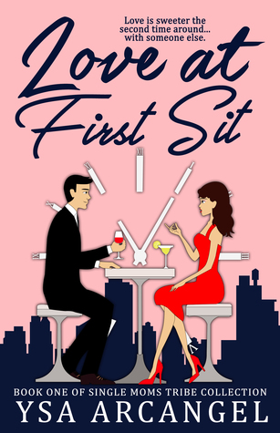 Love at First Sit (Single Moms Tribe Collection, #1)