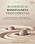45 Esercizi di Mindfulness Trasformativa: Un quaderno di lavoro - un’ idea al giorno - per sviluppare consapevolezza e favorire il cambiamento (Italian Edition)