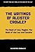 The Writings of Aleister Crowley: The Book of Lies, The Book of the Law, Magick and Cocaine