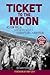 Ticket to the Moon