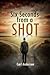Six Seconds from a Shot
