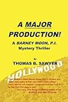 A Major Production!: A Barney Moon, P.I. Mystery Thriller