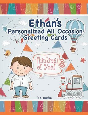 Ethan's Personalized All Occasion Greeting Cards (ETHAN BOOKS - Personalized for Ethan, the Star of Every Book!)