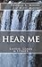 Hear Me: : Listen, Learn & ...