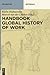 Handbook Global History of Work by Karin / Linden Hofmeester