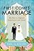 First Comes Marriage: My Not-So-Typical American Love Story
