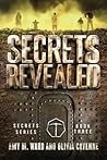 Secrets Revealed: Book 3 of the Secrets Series