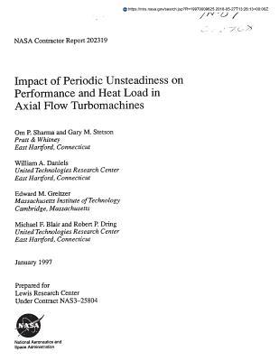 Impact of Periodic Unsteadiness on Performance and Heat Load in Axial Flow Turbomachines