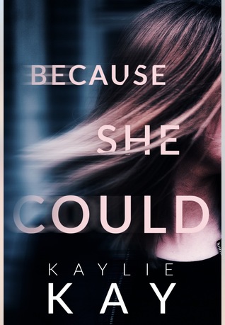 Because She Could