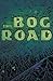 The Bog Road by Barry Keegan