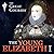 The Young Elizabeth I