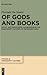 Of Gods and Books by Florinda De Simini
