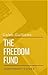 The Freedom Fund: What Your...