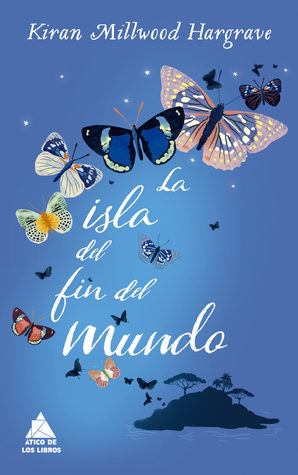 Portada de La isla del fin del mundo, de Kiran Millwood Hargrave