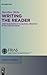 Writing the Reader: Configurations of a Cultural Practice in the English Novel (linguae & litterae, 59)