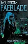 Incursion: Faeblade: