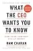 What the CEO Wants You to Know: How Your Company Really Works