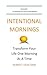 Intentional Mornings: Trans...