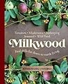 Milkwood by Kirsten Bradley