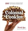 Colossal Cookies by Wendy Kou