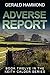 Adverse Report (Keith Calde...