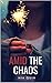 Amid The Chaos (Amid The Da...