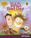 Buck Denver's Bad, Bad Day: A Lesson in Thankfulness