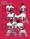 Sudden Attack Defense: One-Step Sparring for Today's World