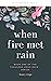 When Fire Met Rain