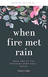 When Fire Met Rain
