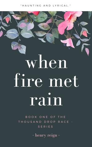 When Fire Met Rain